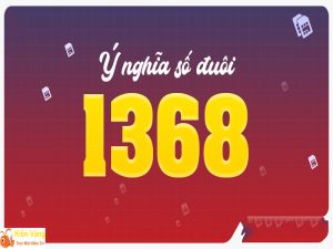 1368 nghĩa là gì