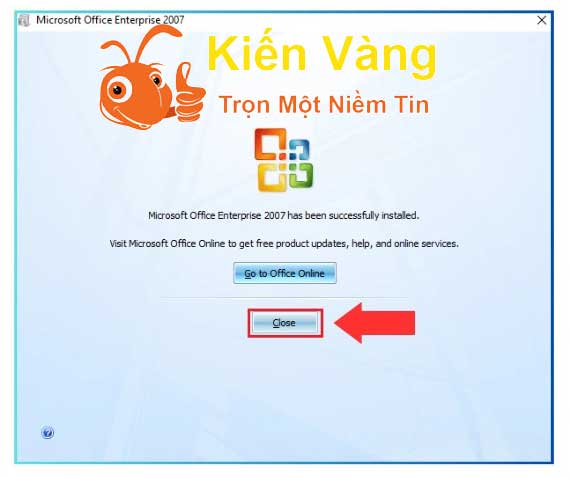 Nhấn Close để đóng tiến trình Nhấn Close để đóng tiến trình